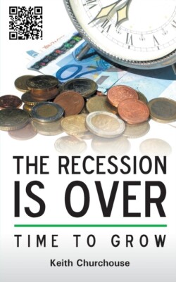 Recession is Over - Time to Grow