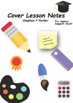 Cover Lesson Notes for Agency Staff
