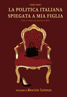 Politica Italiana spiegata a mia figlia