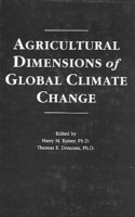 Agricultural Dimensions of Global Climate Change