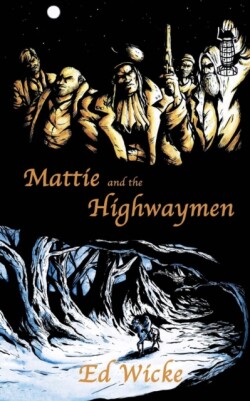 Mattie and the Highwaymen