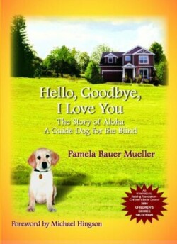 Hello, Goodbye, I Love You Volume 1