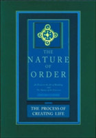 Nature of Order, Book Two: the Process of Creating Life