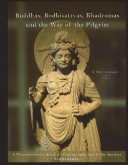 Buddhas, Bodhisattvas, Khadromas & the Way of the Pilgrim