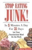 Stop Eating Junk
