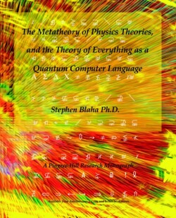 Metatheory of Physics Theories, and the Theory of Everything as a Quantum Computer Language