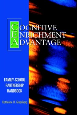 Cognitive Enrichment Advantage Family-School Partnership Handbook