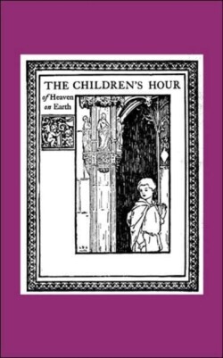 Children's Hour of Heaven on Earth