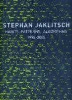 Stephan Jaklitsch: Habits, Patterns & Algorithms