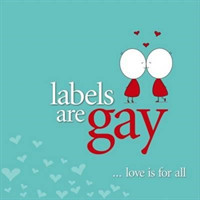 Labels are Gay