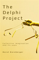 Delphi Project Collective Imagination and its Uses