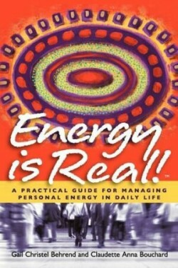 Energy is Real! -- A Practical Guide for Managing Personal Energy in Daily Life