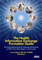 Health Information Exchange Formation Guide