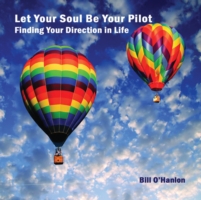 Let Your Soul Be Your Pilot