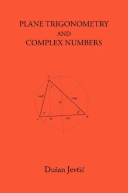 Plane Trigonometry and Complex Numbers