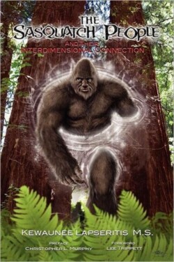 Sasquatch People and Their Interdimensional Connection