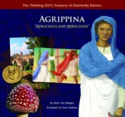 Agrippina "Atrocious and Ferocious"