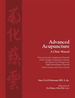 Advanced Acupuncture, A Clinic Manual