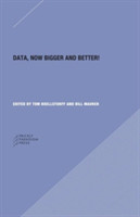 Data – Now Bigger and Better!