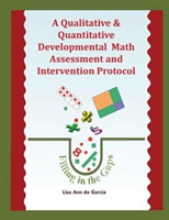 Qualitative & Quantitative Developmental Math Assessment and Intervention Protocol