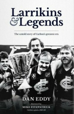 Larrikins and Legends