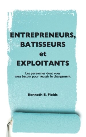 Entrepreneurs, Bâtisseurs, et Exploitants