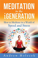 Meditation in the Igeneration