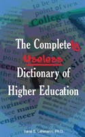 Completely Useless Dictionary of Higher Education