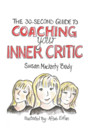 30-Second Guide to Coaching your Inner Critic