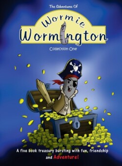 Adventures of Wormie Wormington Collection One