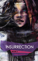 Insurrection - Book 2 - Soliloquy's Labyrinth Series