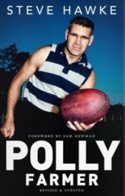 Polly Farmer: A Biography - Revised and Updated