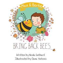 Max and Bertie Bring Back Bees