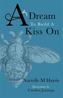 Dream To Build A Kiss On