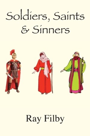 Soldiers, Saints & Sinners