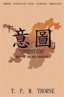 "Intention": War for the Han Frontier