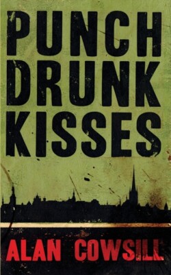 Punch Drunk Kisses