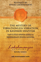 Mystery of Vibrationless-Vibration in Kashmir Shaivism