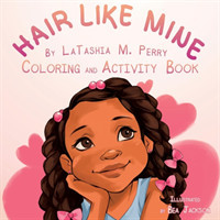 Hair Like Mine Coloring and Activity Book