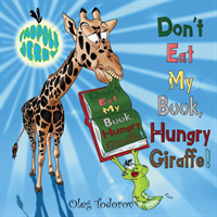 Tadpole Jerry "Don't Eat My Book, Hungry Giraffe!"