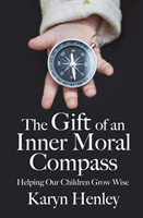 Gift of an Inner Moral Compass