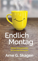 Endlich Montag