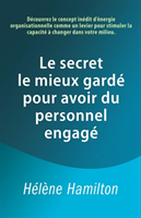 secret le mieux gardé pour avoir du personnel engagé