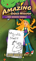 Amazing Grace Newton and The Missing Noodle