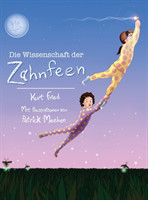 Wissenschaft der Zahnfeen (German translation of Tooth Fairies and Jetpacks)