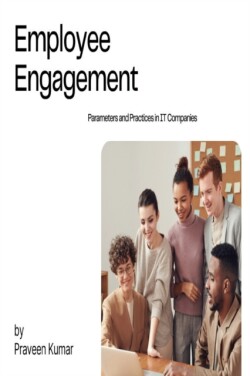 Employee Engagement Parameters and Practices in IT Companies