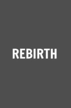 Rebirth