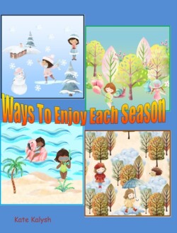 Ways to Enjoy Each Season