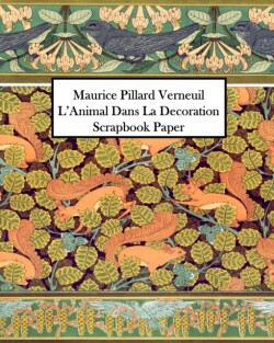 Maurice Pillard Verneuil L'Animal Dans La Decoration Scrapbook Paper