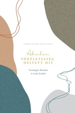 Tökéletesség helyett hit